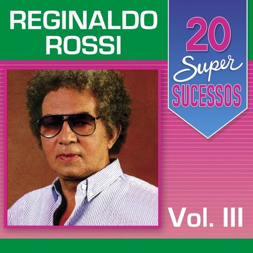 Reginaldo Rossi - Grandes Sucessos